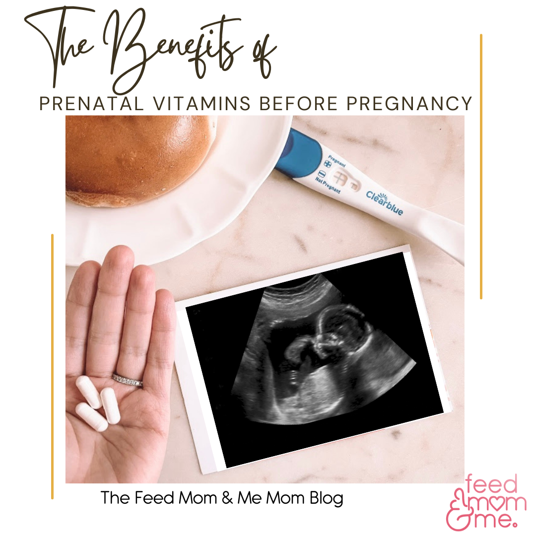 The Benefits Of Prenatal Vitamins Before Pregnancy – feedmomandme